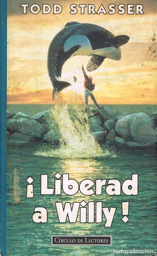 Libros: LIBERAD A WILLY - TODD STRASSER - Foto 1