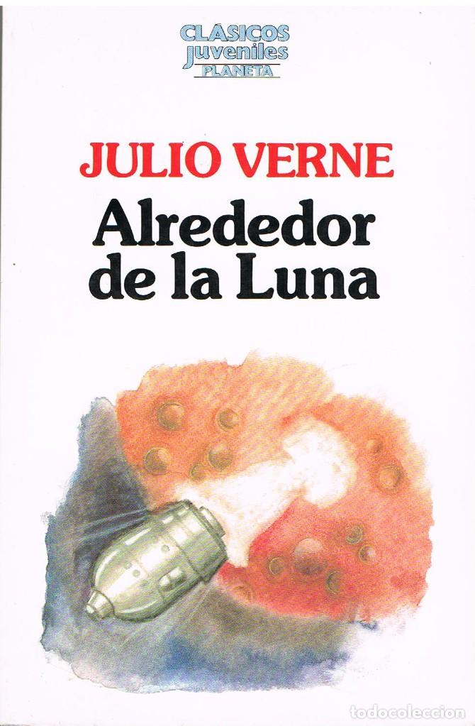 Libros: ALREDEDOR DE LA LUNA- JULIO VERNE - Foto 1