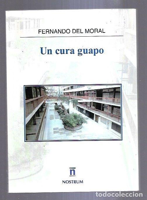 Libros: CURA GUAPO - UN - MORAL, FERNANDO DEL - Foto 5