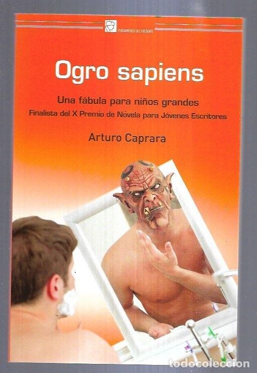 Libros: OGRO SAPIENS - CAPRARA, ARTURO - Foto 7