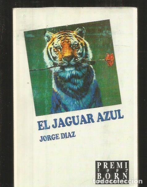 Libros: JAGUAR AZUL - EL - DIAZ, JORGE - Foto 2