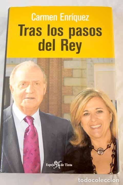 Libros: Tras los pasos del Rey.- Enr&iacute;quez, Carmen - Foto 1