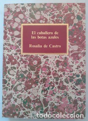 Libros: El caballero de las botas azules - Rosal&iacute;a de Castro - Foto 1