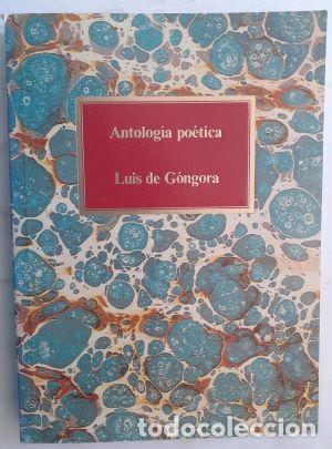 Libros: Antolog&iacute;a po&eacute;tica - Luis de G&oacute;ngora - Foto 1