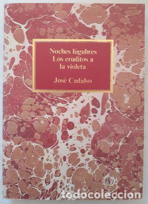 Libros: Noches l&uacute;gubres / Los eruditos a la violeta - Jos&eacute; Cadalso - Foto 1