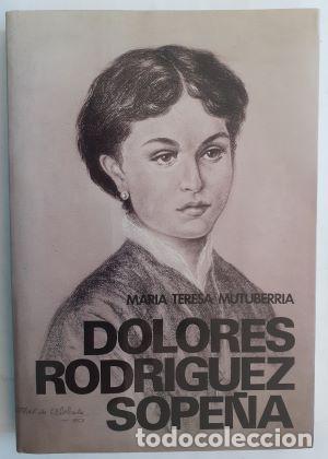 Libros: Dolores Rodr&iacute;guez Sope&ntilde;a - Mar&iacute;a Teresa Mutuberr&iacute;a - Foto 1