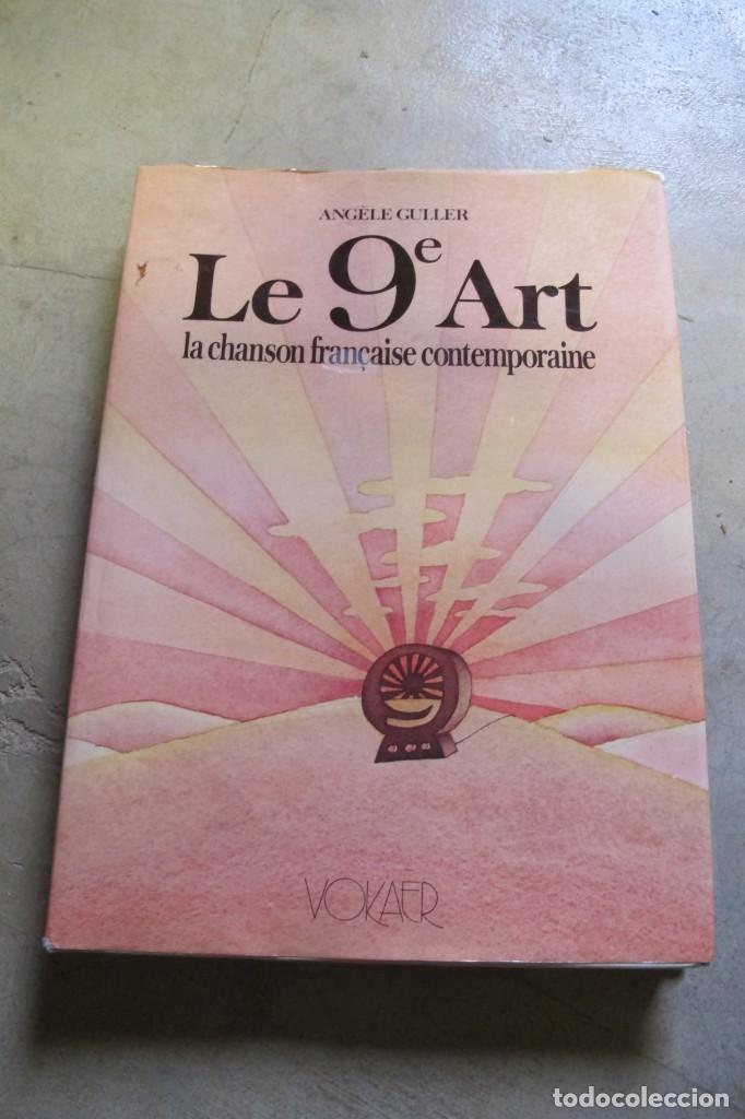 Livres: LE 9e ART LA CHANSON FRAN&Ccedil;AISE CONTEMPORAINE. ANGELE GULLER. EL 9ENO ARTE LA CANCION FRANCESA CONTEM