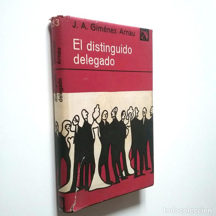 Libros: J. A. Gim&eacute;nez-Arnau - El distinguido delegado (Primera edici&oacute;n) - Foto 1