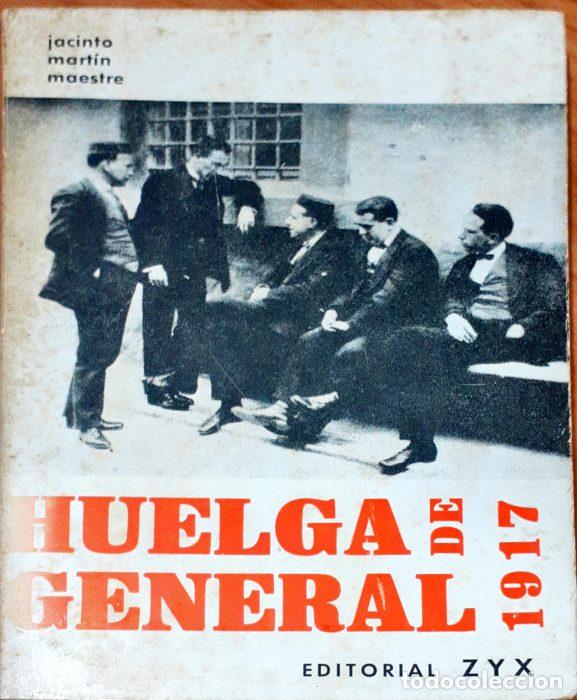 Libros: Huelga general de 1917 - MART&Iacute;N MAESTRE, JACINTO - Foto 1