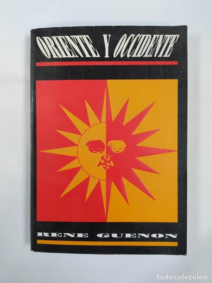 Libros: Oriente y Occidente. - Rene Guenon. TDK672 - Foto 1