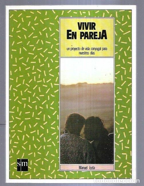 Libros: VIVIR EN PAREJA - ICETA, MANUEL - Foto 8