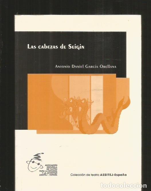 Libros: CABEZAS DE SEIGIN - LAS - GARCIA ORELLANA, ANTONIO DANIEL - Foto 3