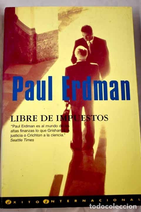 Libros: Libre de impuestos: Erdman, Paul.- Erdman, Paul - Foto 1