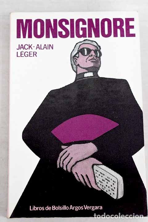Libros: Monsignore.- L&eacute;ger, Jack-Alain - Foto 1