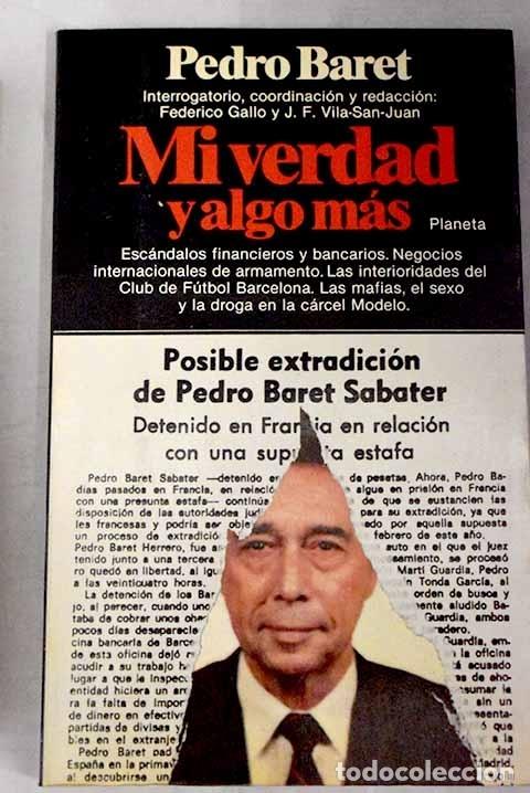 Libros: Mi verdad y algo m&aacute;s.- Baret, Pedro - Foto 1