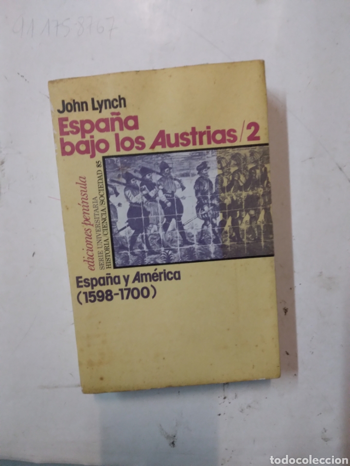 Libros: John Lynch, Espa&ntilde;a bajo los Austria,tomo 2 - Foto 1