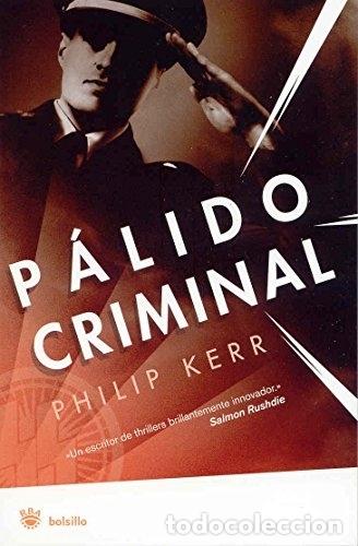 Libros: P&aacute;lido Criminal - Berlin Noir II - Kerr, Philip - Foto 1