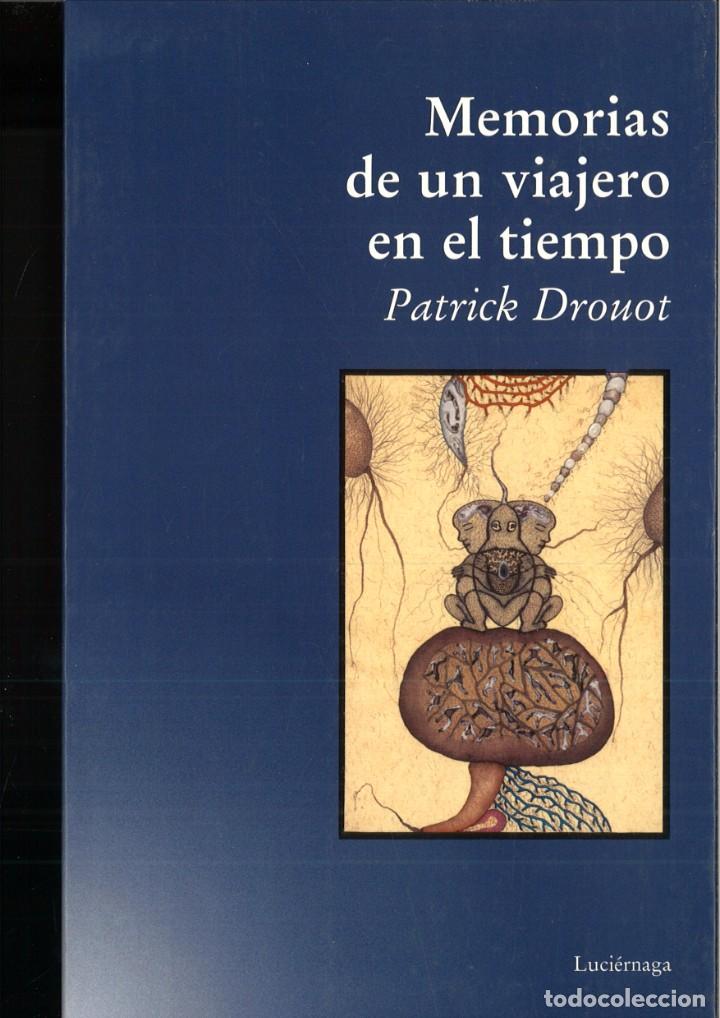 Libros: MEMORIAS DE UN VIAJERO EN EL TIEMPO. Patrick Drouot - Foto 1
