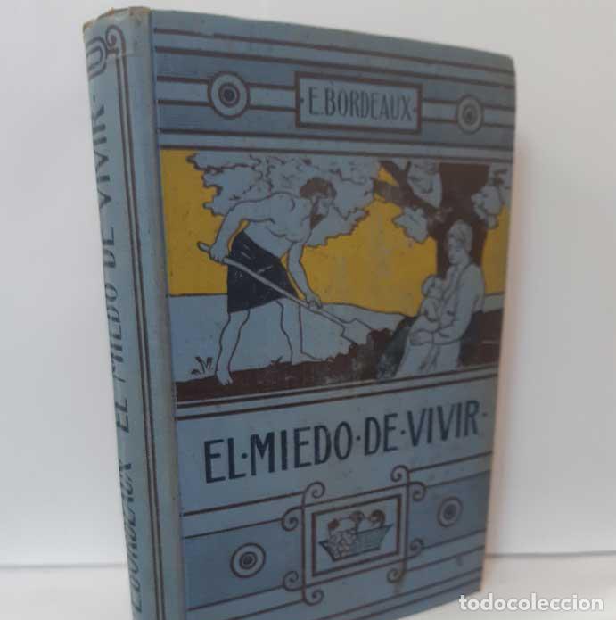 Libros: EL MIEDO DE VIVIR - BORDEAUX, ENRIQUE - Foto 1