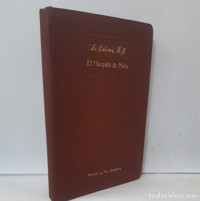 Libros: EL MARQU&Eacute;S DE MORA - COLOMA, LUIS - Foto 1