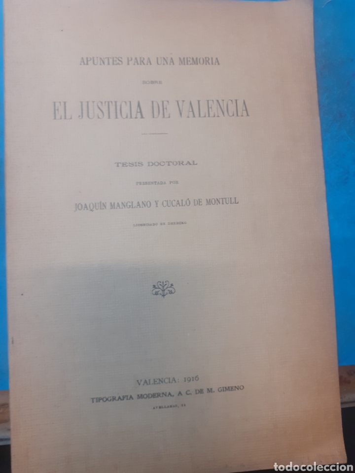 books: APUNTES PARA UNA MEMORIA SOBRE EL JUSTICIA DE VALENCIA - MANGLANO Y CUCALO DE MONTULL,Joaqu&iacute;n