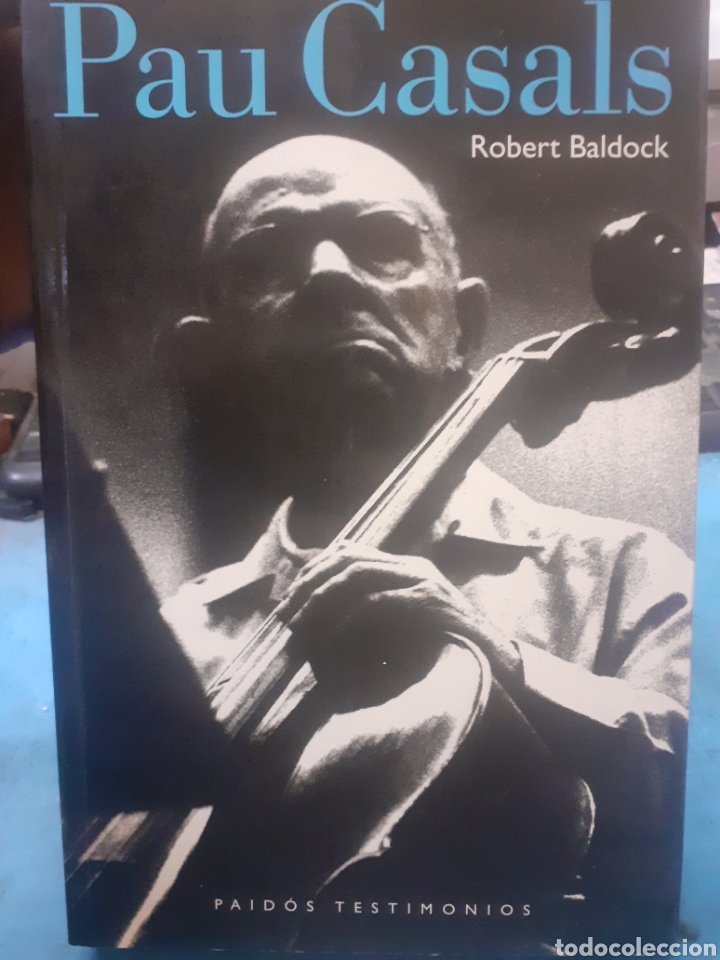 Libros: PAU CASALS - BALDOCK,Robert - Foto 1