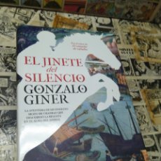 Libros: EL JINETE DEL SILENCIO. GONZALO GINER.. Lote 314607998