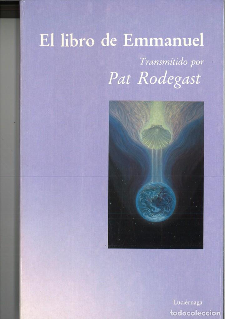 Libros: EL LIBRO DE EMMANUEL. Transmitido por Pat Rodegast - Foto 1