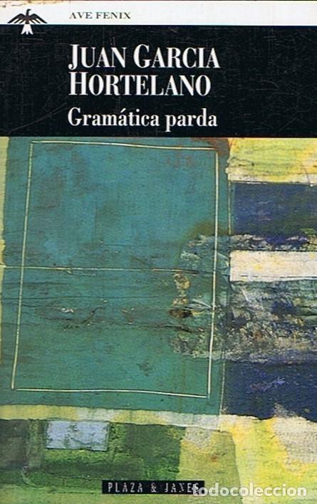 Libros: GRAM&Aacute;TICA PARDA. - Garc&iacute;a Hortelano. Juan, - Foto 1