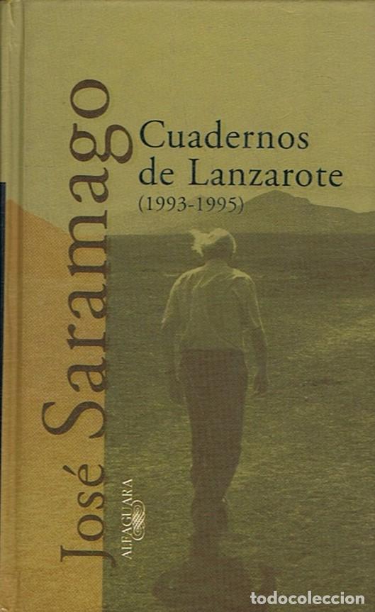 Libros: CUADERNOS DE LANZAROTE (1993-1995) - Saramago. Jos&eacute;, - Foto 1