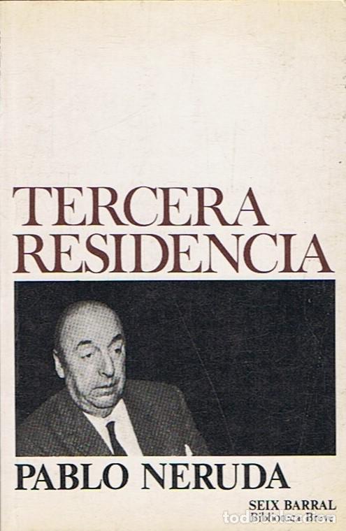 Libros: TERCERA RESIDENCIA (1935-1945) - Neruda. Pablo, - Foto 1