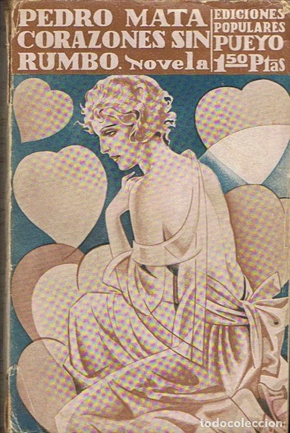 Libros: CORAZONES SIN RUMBO. - Mata. Pedro, - Foto 1