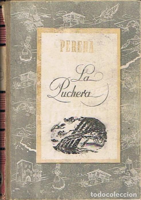 Libros: LA PUCHERA. - Pereda. - Foto 1