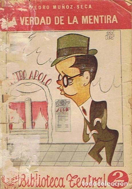 Libros: LA VERDAD DE LA MENTIRA. Comedia en tres actos. - Mu&ntilde;oz Seca. Pedro, - Foto 1