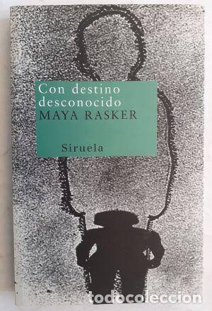 Libros: Con destino desconocido - Maya Rasker - Foto 1