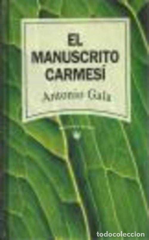 Libros: EL MANUSCRITO CARMESI - ANTONIO GALA - Foto 1
