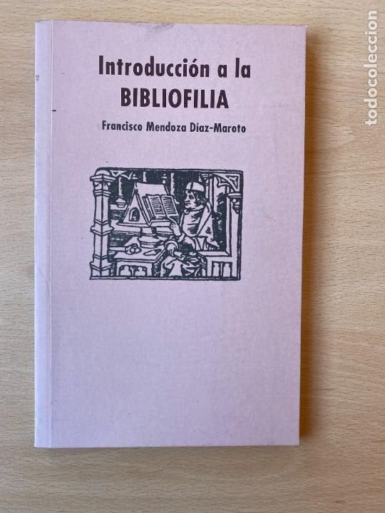 Libros: INTRODUCCION A LA BIBLIOFILIA - Francisco Mendoza - Foto 1