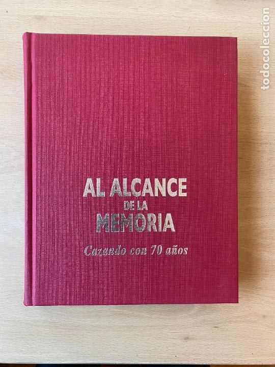Libros: AL ALCANCE DE LA MEMORIA CAZANDO CON SETENTA - Antonio Biosca - Foto 1