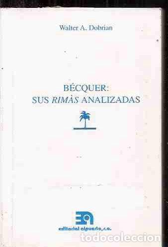 Libros: BECQUER: SUS RIMAS ANALIZADAS - DOBRIAN, WALTER A. - Foto 2