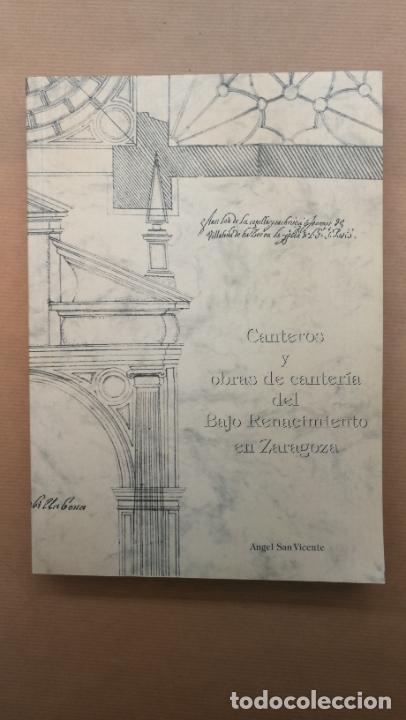 Libros: CANTEROS Y OBRAS DE CANTER&Iacute;A DEL BAJO RENACIMIENTO EN ZARAGOZA - &rdquo;San Vicente, Angel&rdquo;