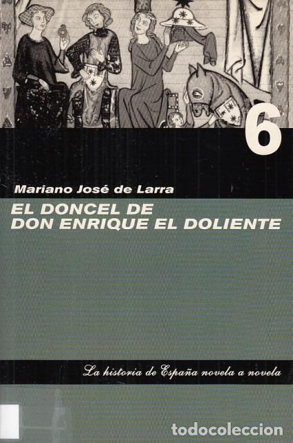 Libros: EL DONCEL DE DON ENRIQUE EL DOLIENTE - DE LARRA, MARIANO JOS&Eacute; - Foto 1