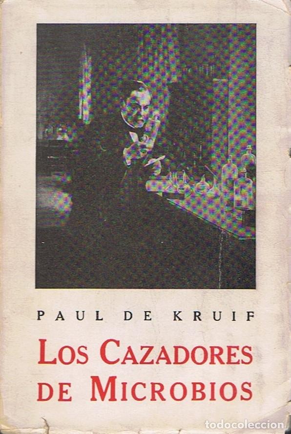 Libros: LOS CAZADORES DE MICROBIOS. - Kruif. Paul de, - Foto 1