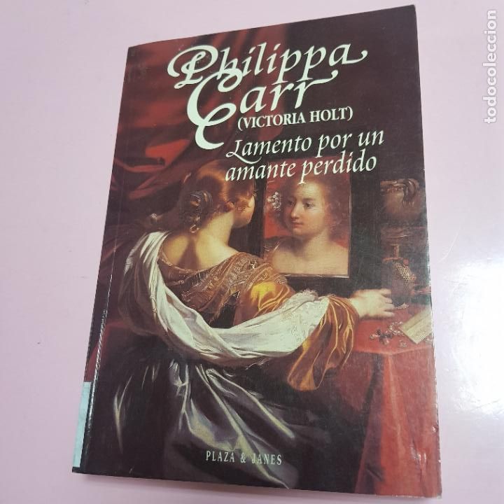 books: LIBRO-LAMENTO POR UN MANTE PERDIDO-PHILIPPA CARR(VICTORIA HOLT)-PLAZA & JAN&Eacute;S EDITORES-1995-1&ordf;EDICI&Oacute;