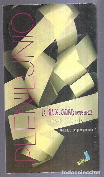 Libros: ISLA DEL CAIMAN - LA. POEMAS 1980-2003 - GARCIA, VERONICA - Foto 3