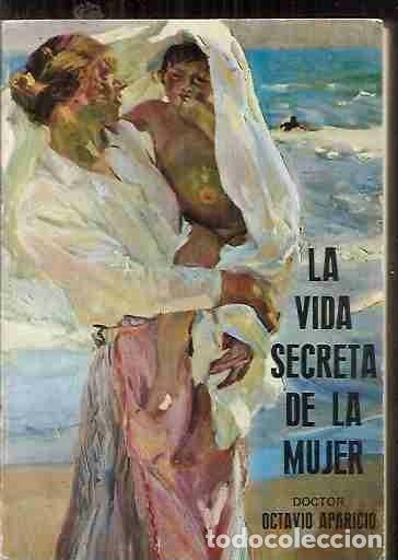 Libros: VIDA SECRETA DE LA MUJER - LA - APARICIO, OCTAVIO - Foto 2