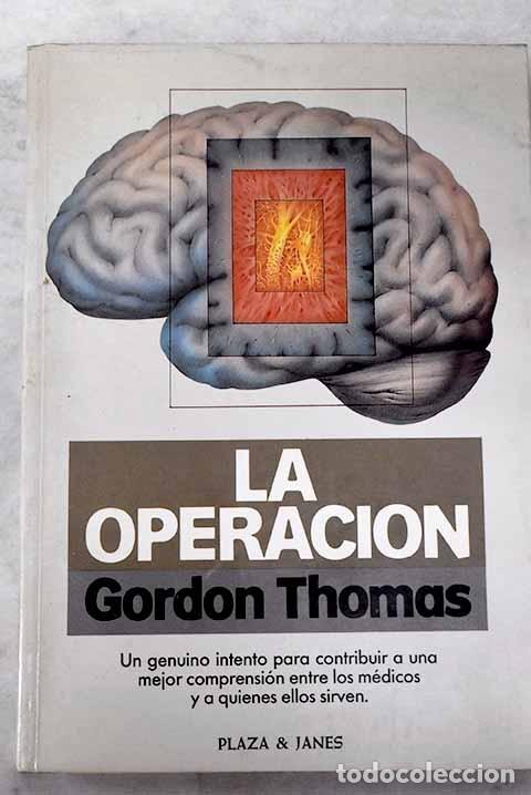 Libros: La operaci&oacute;n.- Thomas, Gordon - Foto 1