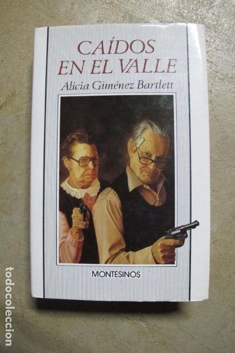 Libros: CAIDOS EN EL VALLE. ALICIA GIMENEZ-BARTLETT. MONTESINOS - Foto 1