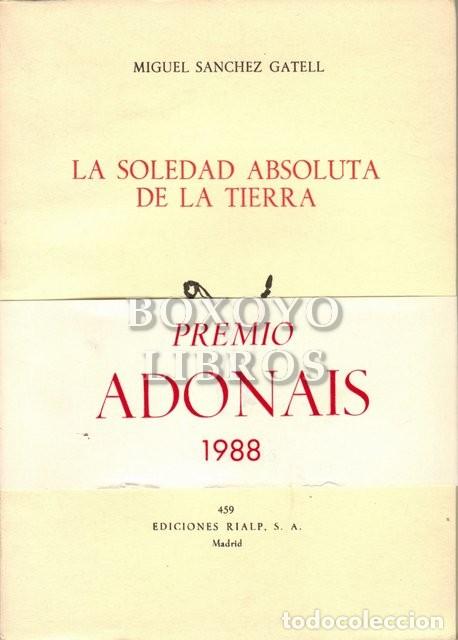 Libros: S&Aacute;NCHEZ GATELL, Miguel. La soledad absoluta de la tierra - Foto 1