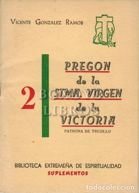 Libros: GONZ&Aacute;LEZ RAMOS. Preg&oacute;n de la Stma. Virgen de la Victoria - Foto 1