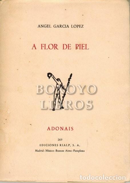 Libros: GARC&Iacute;A L&Oacute;PEZ, Angel. A flor de piel - Foto 1